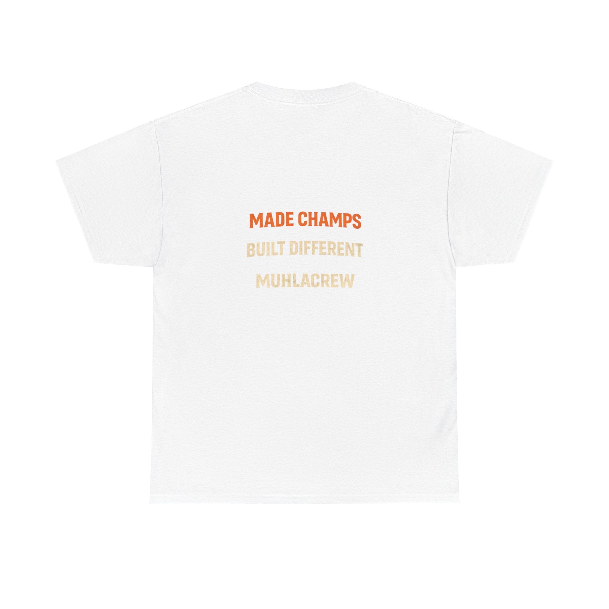 Muhlacrew "Made Champs" Tee — Champs Clothing T‑Shirt