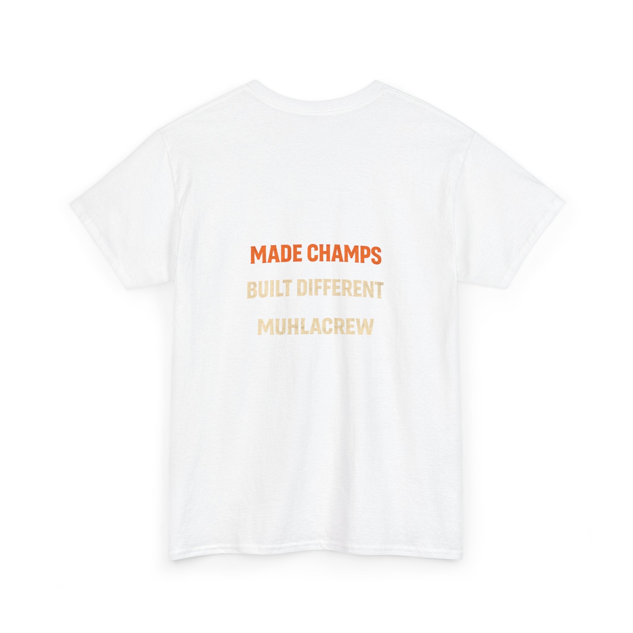 Muhlacrew "Made Champs" Tee — Champs Clothing T‑Shirt